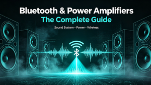 Bluetooth & Power Amplifiers_ The Complete Guide_2533_1425.png