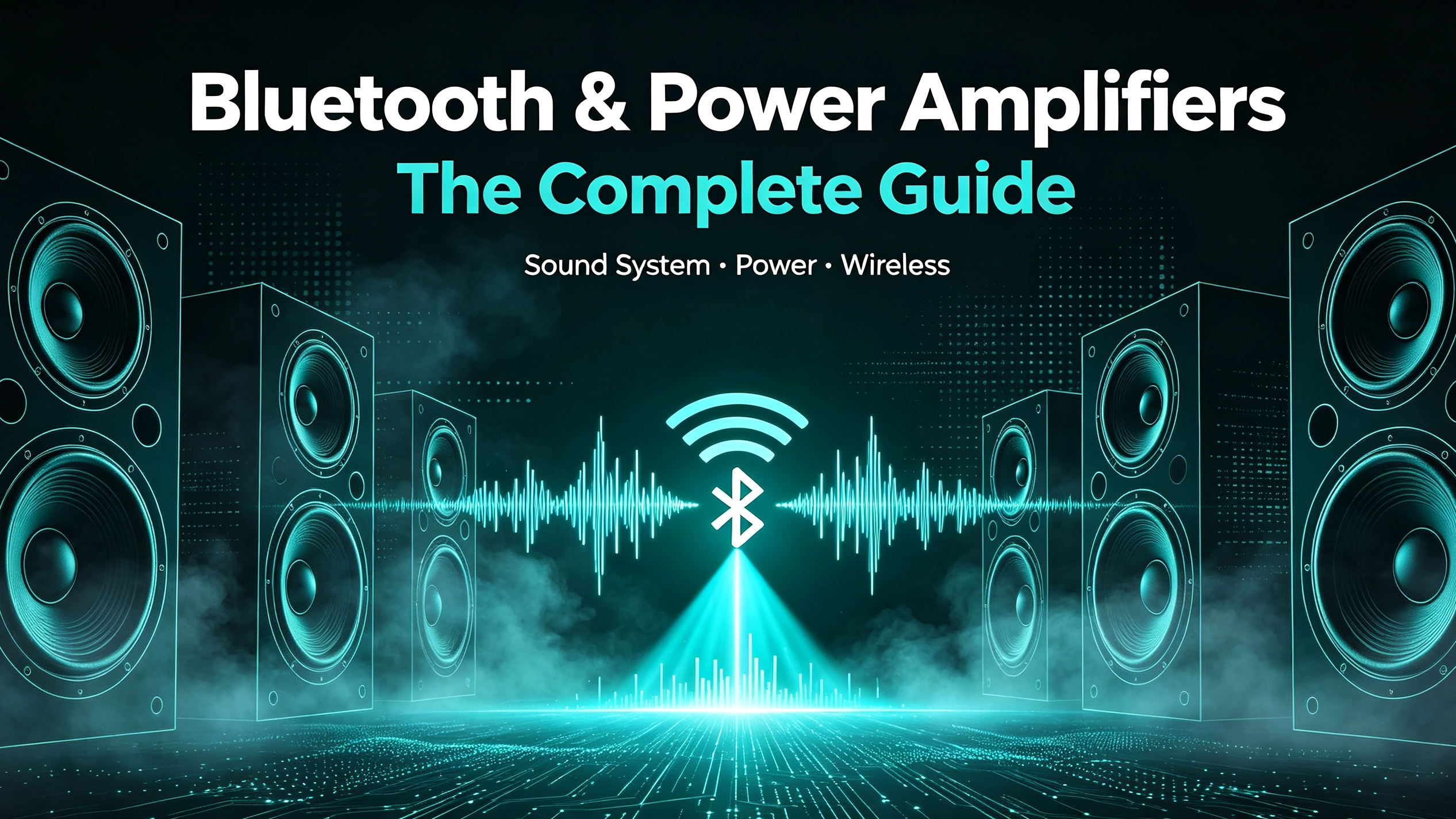 Bluetooth & Power Amplifiers_ The Complete Guide_2533_1425.png