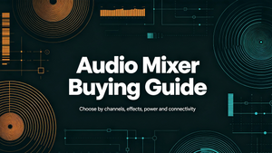 Audio Mixer Buying Guide Cover_2556_1438.png